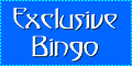Exclusive Bingo