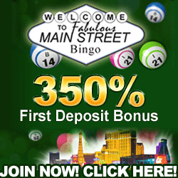 Click to visit Main Street Bingo Sign up to get 100% first deposit bonus at Main Street Bingo